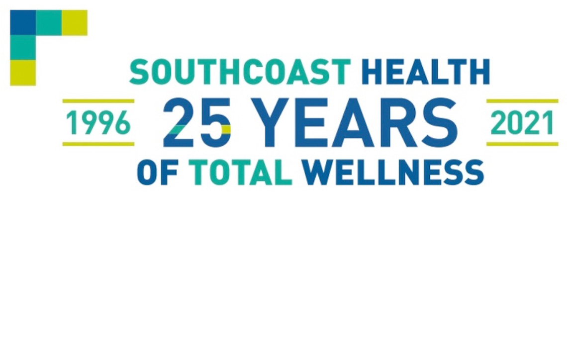 SouthCoast Health 25 Years of Total Wellness, 1996 – 2021