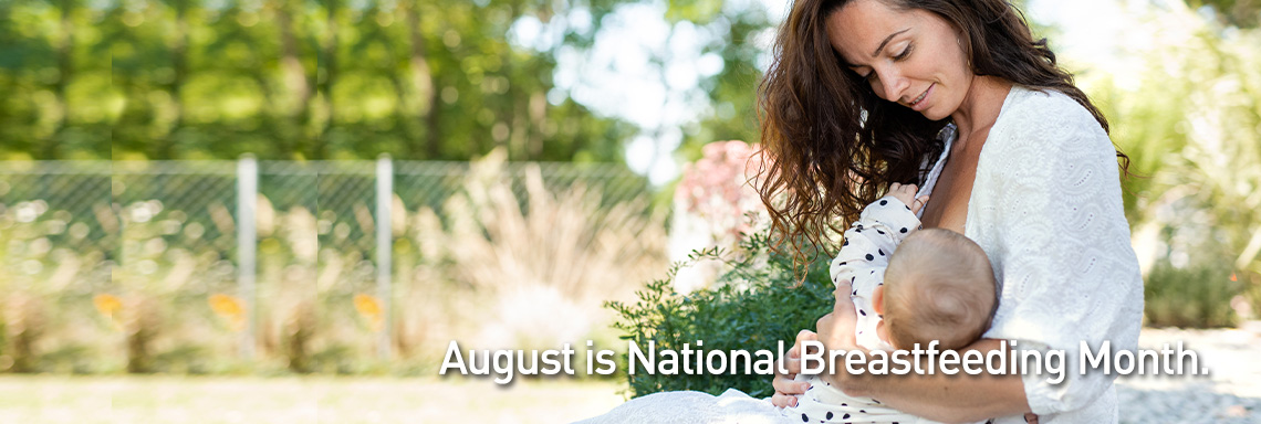 August is National Breastfeeding Month.